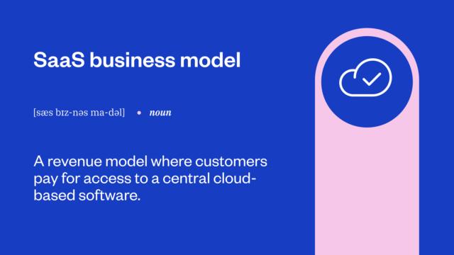 Graphic showcasing "SaaS business model" with the definition: "A revenue model where customers pay for access to central cloud-based software." 