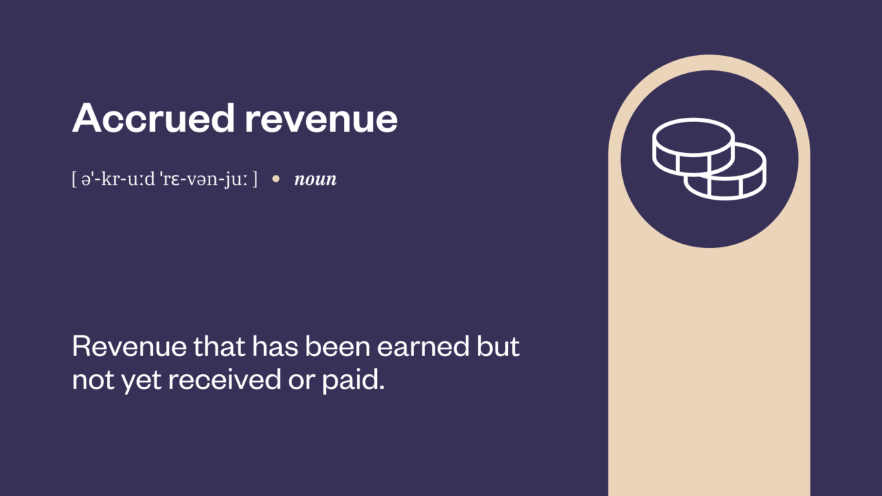 Graphic showing "Accrued revenue" defined as revenue earned but not yet received