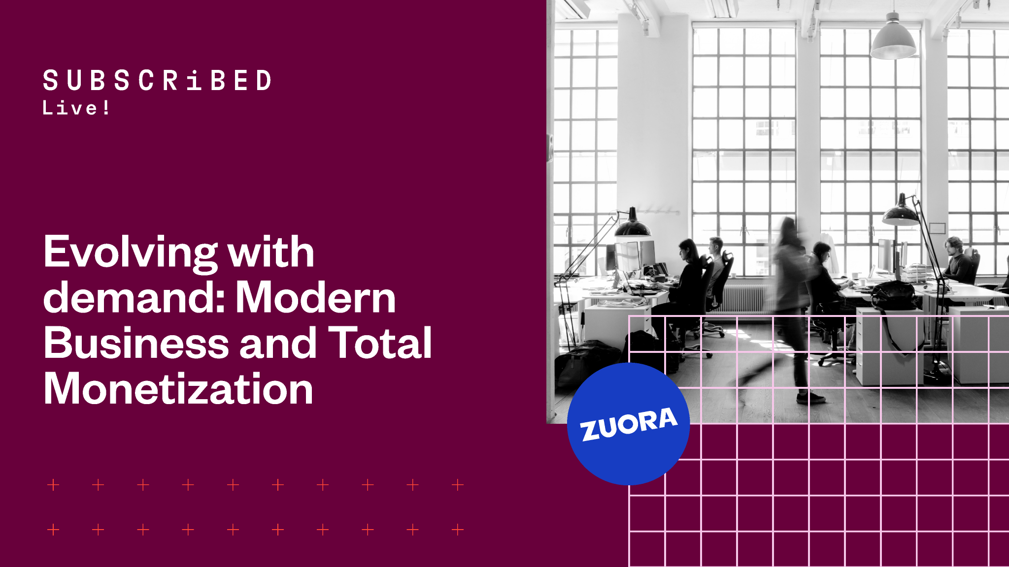 Evolving with demand: Modern Business and Total Monetization - Zuora