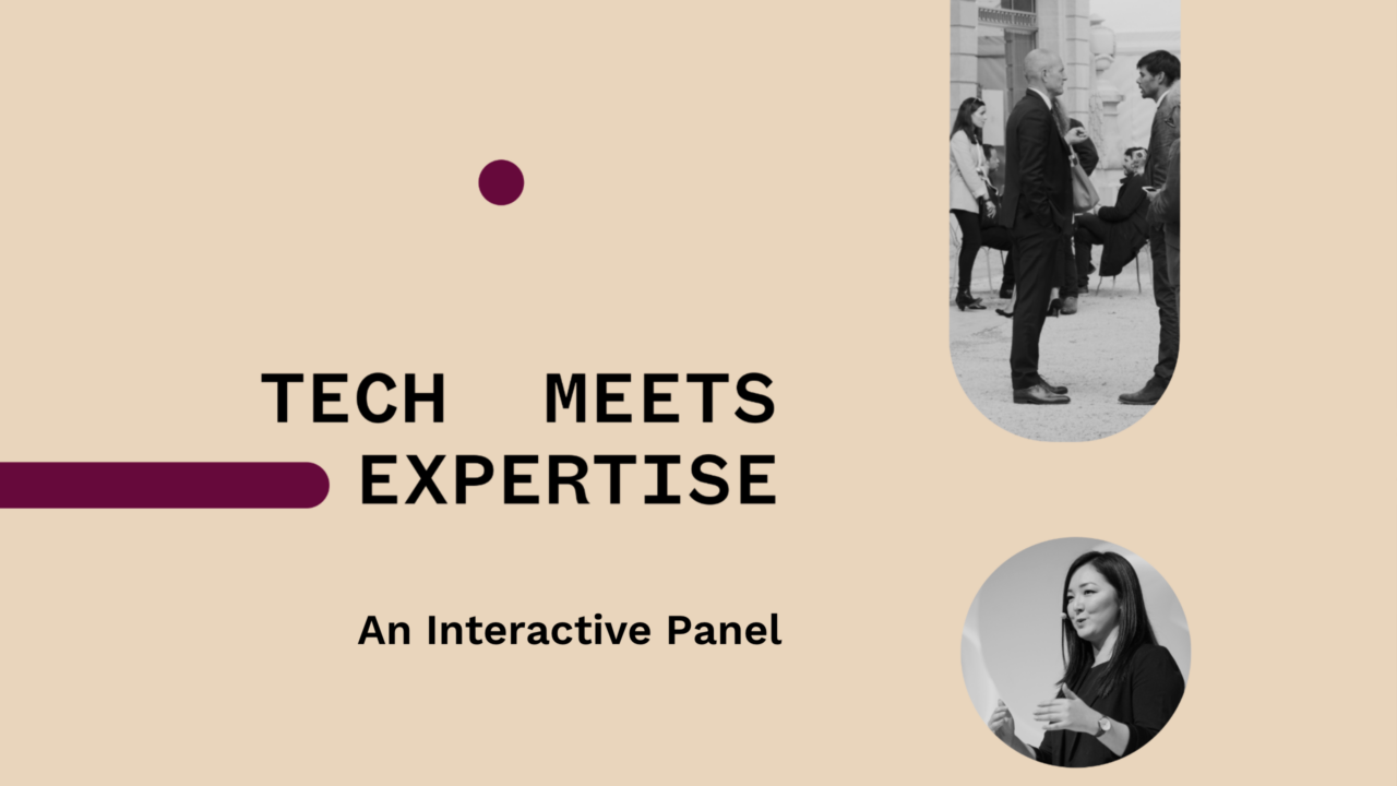 Promotional poster for "Tech Meets Expertise: An Interactive Panel" featuring images of a group discussion and a woman speaking.